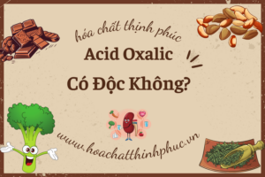 axit oxalic có độc không?