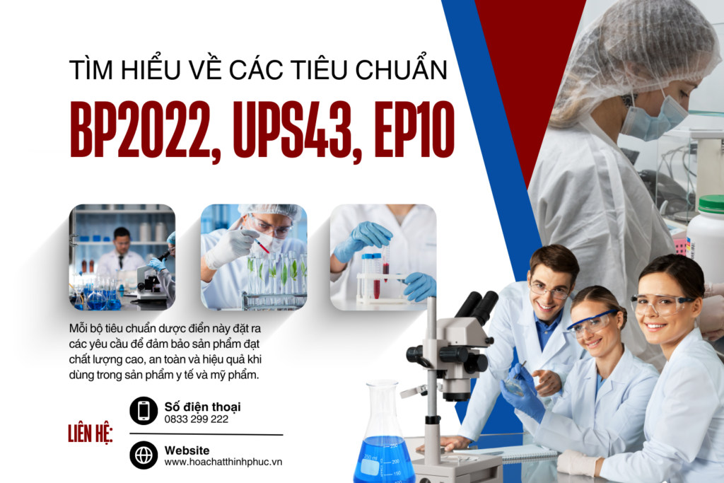 tìm hiểu các tiêu chuẩn BP2022, USP43, EP10