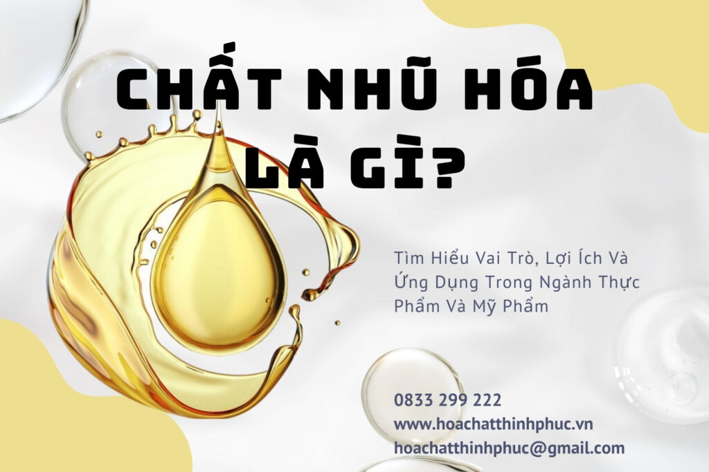 Chất Nhũ Hóa Là Gì