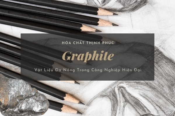 Graphite_ Vật Liệu Đa Năng Trong Công Nghiệp Hiện Đại