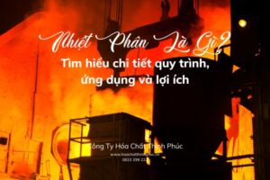 Nhiệt phân là gì_ Tìm hiểu chi tiết quy trình, ứng dụng và lợi ích