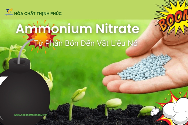 Tìm Hiểu Về Ammonium Nitrate_ Từ Phân Bón Đến Vật Liệu Nổ