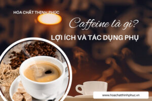 Cafein Là Gì_ Lợi Ích và Tác Dụng Phụ Của Cafein