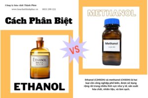 Cách Phân Biệt Ethanol và Methanol Trong Công Nghiệp