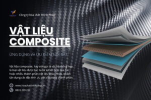 Vật Liệu Composite Là Gì_ Ứng Dụng Và Ưu Điểm Nổi Bật